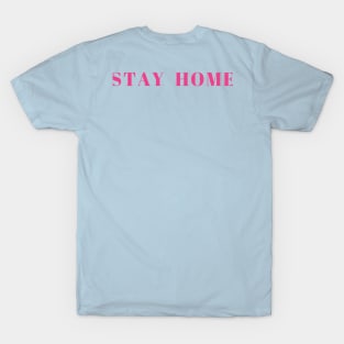 Stay Home T-Shirt